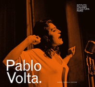 Pablo Volta. Ediz. italiana e francese - Librerie.coop