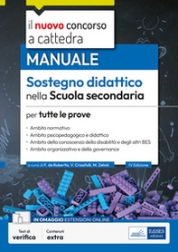Il nuovo concorso a cattedra. Sostegno didattico scuola secondaria. Manuale per tutte le prove - Librerie.coop