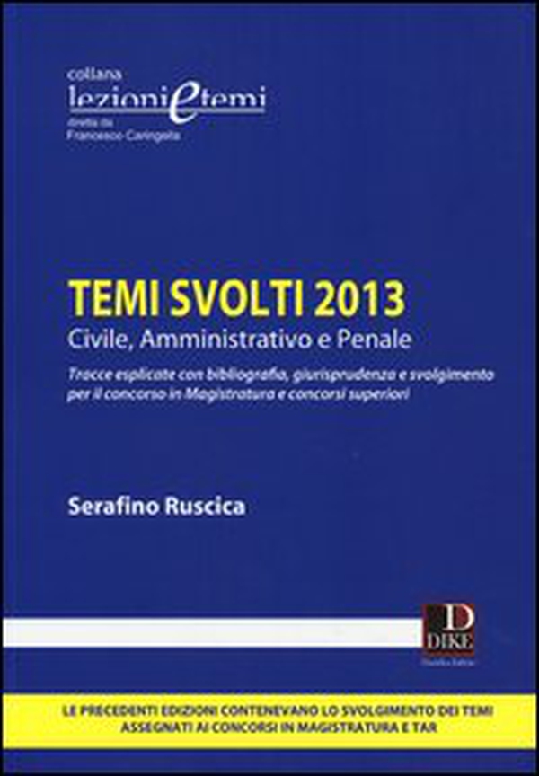 Temi svolti 2013. Civile, amministrativo e penale - Librerie.coop Temi svolti 2013. Civile, amministrativo e penale - Librerie.coop