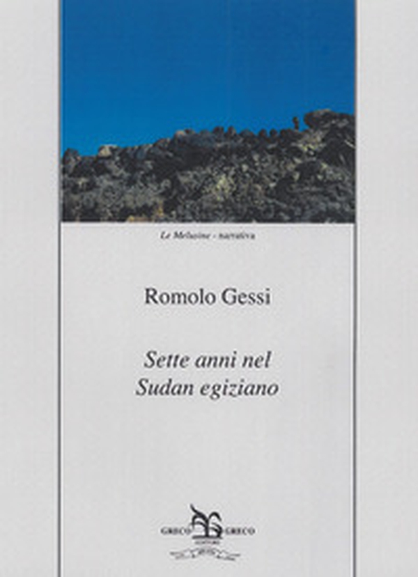 Sette anni nel Sudan egiziano. Memorie - Librerie.coop Sette anni nel Sudan egiziano. Memorie - Librerie.coop