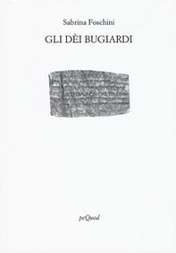 Gli dei bugiardi - Librerie.coop Gli dei bugiardi - Librerie.coop