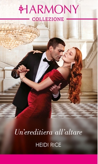 Un'ereditiera all'altare - Librerie.coop