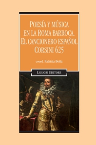 Poesía y música en la Roma barroca.  El cancionero español Corsini 625 - Librerie.coop Poesía y música en la Roma barroca.  El cancionero español Corsini 625 - Librerie.coop