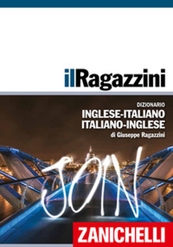 Il Ragazzini. Dizionario inglese-italiano, italiano-inglese - Librerie.coop Il Ragazzini. Dizionario inglese-italiano, italiano-inglese - Librerie.coop