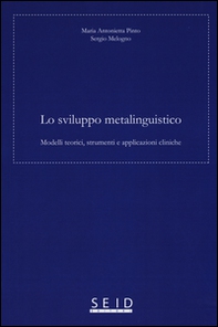 Lo sviluppo metalinguistico. Modelli teorici, strumenti e applicazioni cliniche - Librerie.coop Lo sviluppo metalinguistico. Modelli teorici, strumenti e applicazioni cliniche - Librerie.coop