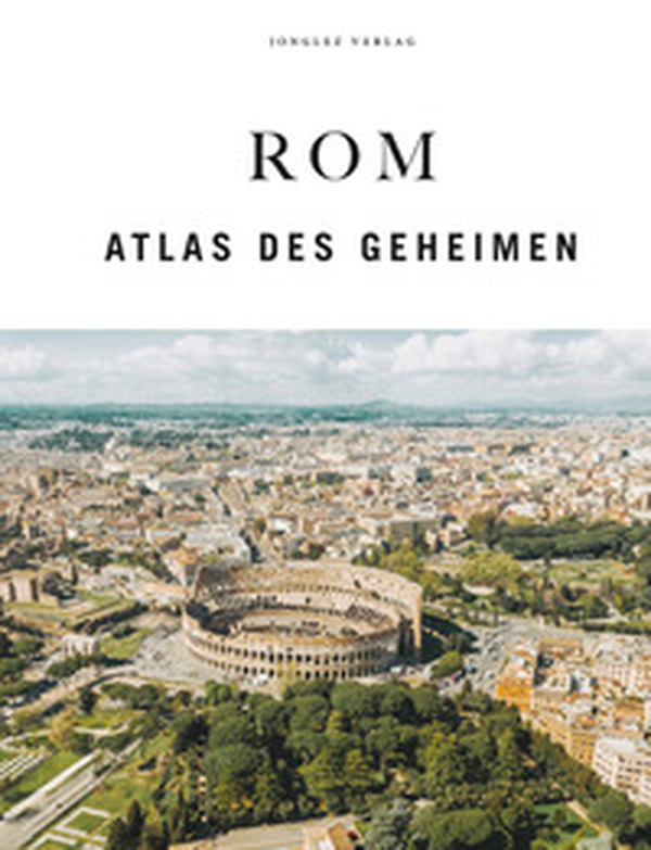 Rom. Atlas des geheimen - Librerie.coop