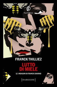 Lutto di miele. Le indagini di Franck Sharko - Librerie.coop