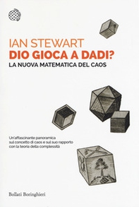 Dio gioca a dadi? La nuova matematica del caos - Librerie.coop Dio gioca a dadi? La nuova matematica del caos - Librerie.coop