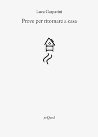 Prove per ritornare a casa - Librerie.coop
