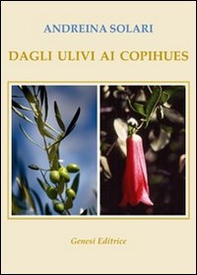 Dagli ulivi ai copihues - Librerie.coop Dagli ulivi ai copihues - Librerie.coop