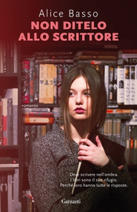 Non ditelo allo scrittore - Librerie.coop Non ditelo allo scrittore - Librerie.coop
