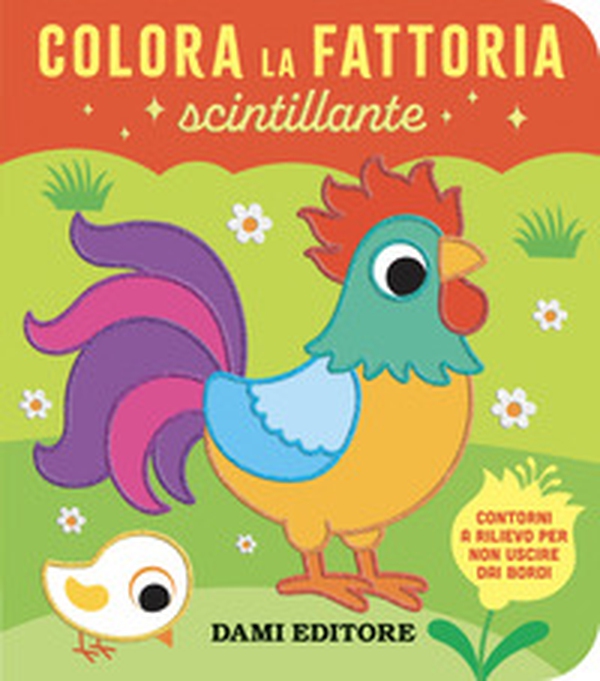 Colora la fattoria scintillante - Librerie.coop Colora la fattoria scintillante - Librerie.coop