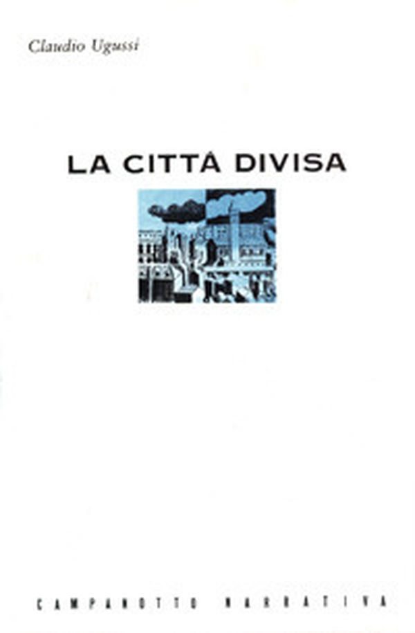 La città divisa - Librerie.coop La città divisa - Librerie.coop