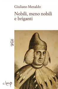 Nobili, meno nobili e briganti - Librerie.coop