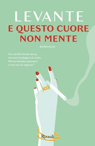 E questo cuore non mente - Librerie.coop