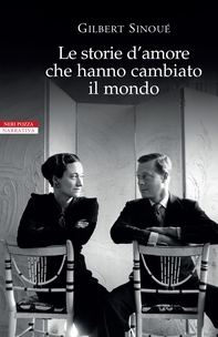 Le storie d'amore che hanno cambiato il mondo - Librerie.coop