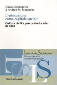 L'educazione come capitale sociale. Culture civili e percorsi educativi in Italia - Librerie.coop
