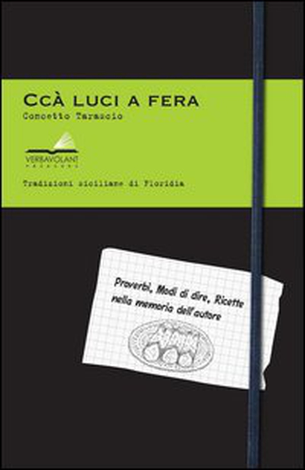 Cca luci a fera. Tradizioni siciliane di Floridia - Librerie.coop Cca luci a fera. Tradizioni siciliane di Floridia - Librerie.coop