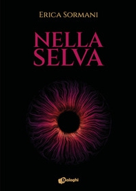 Nella selva - Librerie.coop Nella selva - Librerie.coop