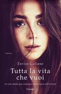 Tutta la vita che vuoi - Librerie.coop Tutta la vita che vuoi - Librerie.coop