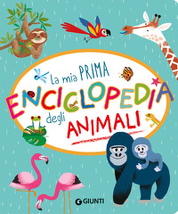 La mia prima enciclopedia degli animali - Librerie.coop La mia prima enciclopedia degli animali - Librerie.coop