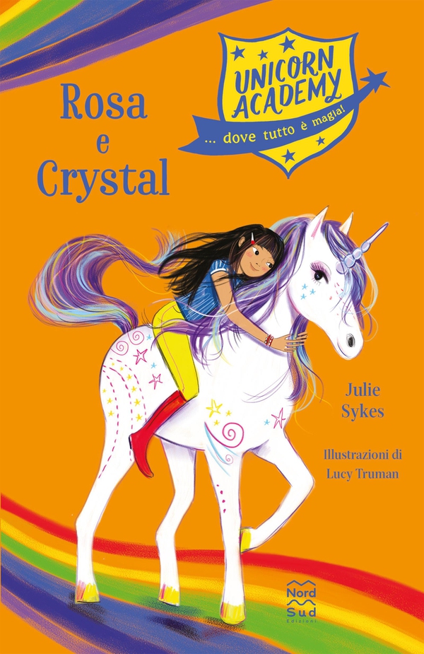 Unicorn Academy. Rosa e Crystal - Librerie.coop Unicorn Academy. Rosa e Crystal - Librerie.coop