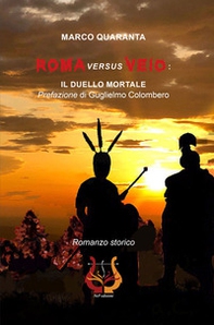 Roma versus Veio. Il duello mortale - Librerie.coop