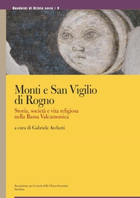 Monti e San Vigilio di Rogno. Storia, società e vita religiosa nella Bassa Valcamonica - Librerie.coop