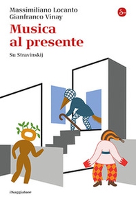 Musica al presente. Su Stravinskij - Librerie.coop Musica al presente. Su Stravinskij - Librerie.coop