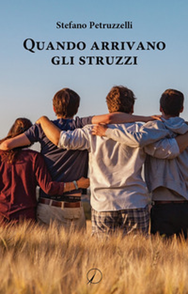 Quando arrivano gli struzzi - Librerie.coop Quando arrivano gli struzzi - Librerie.coop