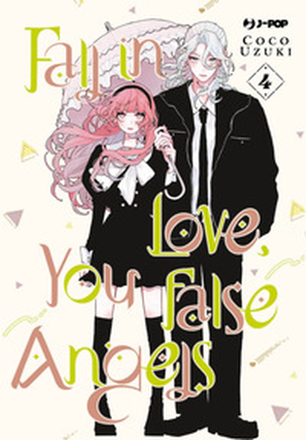 Fall in love, you false angels - Vol. 4 - Librerie.coop Fall in love, you false angels - Vol. 4 - Librerie.coop