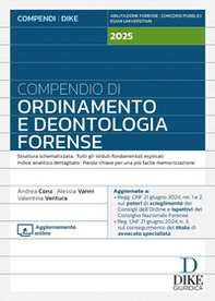 Compendio di ordinamento e deontologia forense 2025 - Librerie.coop
