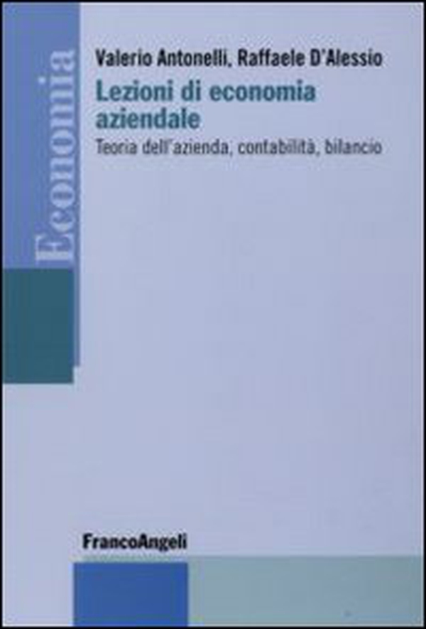 Lezioni di economia aziendale. Teoria dell'azienda, contabilità, bilancio - Librerie.coop Lezioni di economia aziendale. Teoria dell'azienda, contabilità, bilancio - Librerie.coop