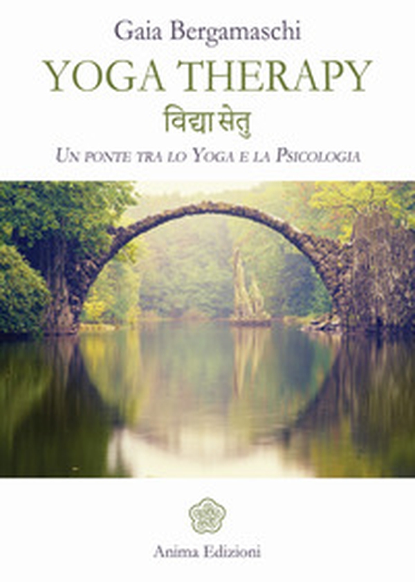 Yoga therapy. Un ponte tra lo yoga e la psicologia - Librerie.coop Yoga therapy. Un ponte tra lo yoga e la psicologia - Librerie.coop