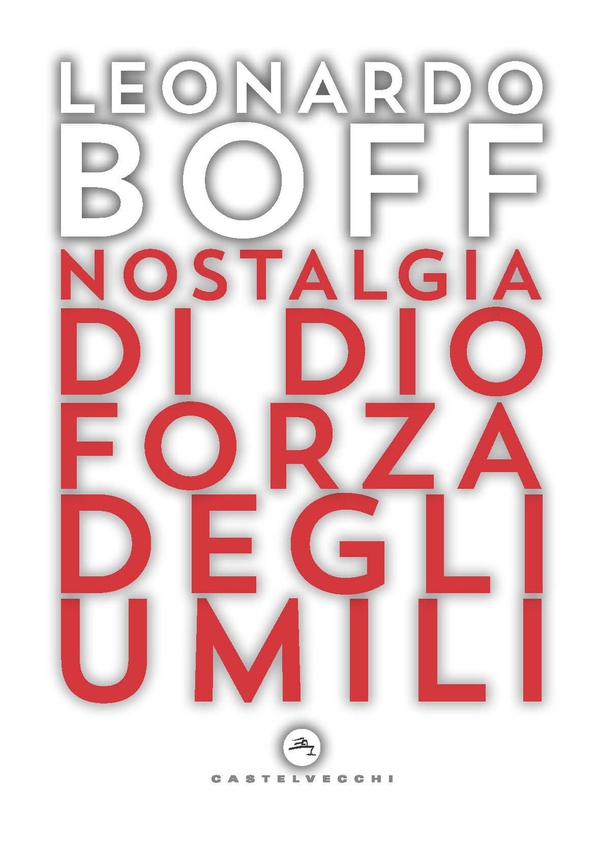 Nostalgia di Dio Forza degli umili - Librerie.coop Nostalgia di Dio Forza degli umili - Librerie.coop