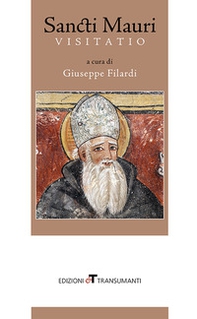 Sancti Mauri. Visitatio - Librerie.coop