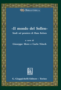 «Il mondo del Sollen». Studi sul pensiero di Hans Kelsen - Librerie.coop