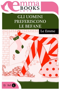 Gli uomini preferiscono le befane - Librerie.coop Gli uomini preferiscono le befane - Librerie.coop