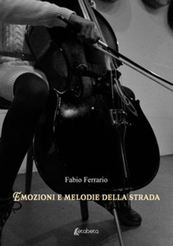 Emozioni e melodie della strada - Librerie.coop Emozioni e melodie della strada - Librerie.coop
