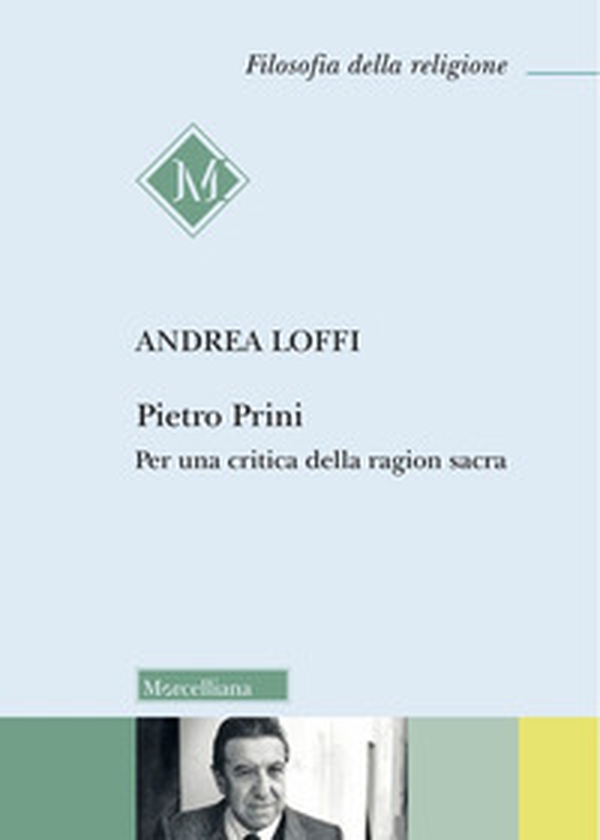 Pietro Prini. Per una critica della ragion sacra - Librerie.coop Pietro Prini. Per una critica della ragion sacra - Librerie.coop