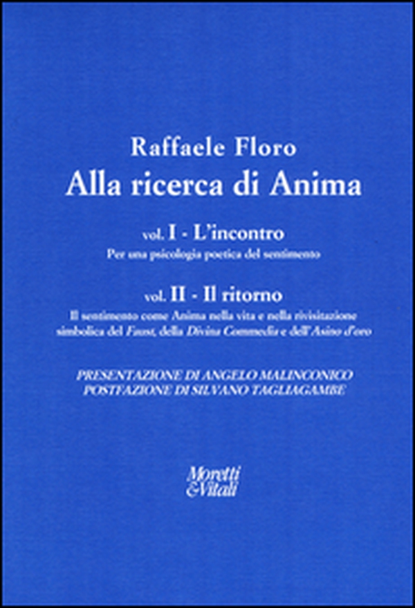 Alla ricerca di anima: L'incontro-Il ritorno - Librerie.coop Alla ricerca di anima: L'incontro-Il ritorno - Librerie.coop