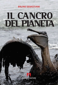 Il cancro del pianeta - Librerie.coop