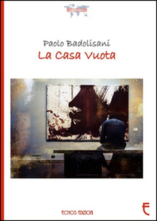 La casa vuota - Librerie.coop La casa vuota - Librerie.coop