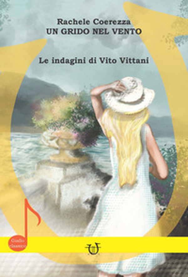 Un grido nel vento. Le indagini di Vito Vittani - Librerie.coop Un grido nel vento. Le indagini di Vito Vittani - Librerie.coop