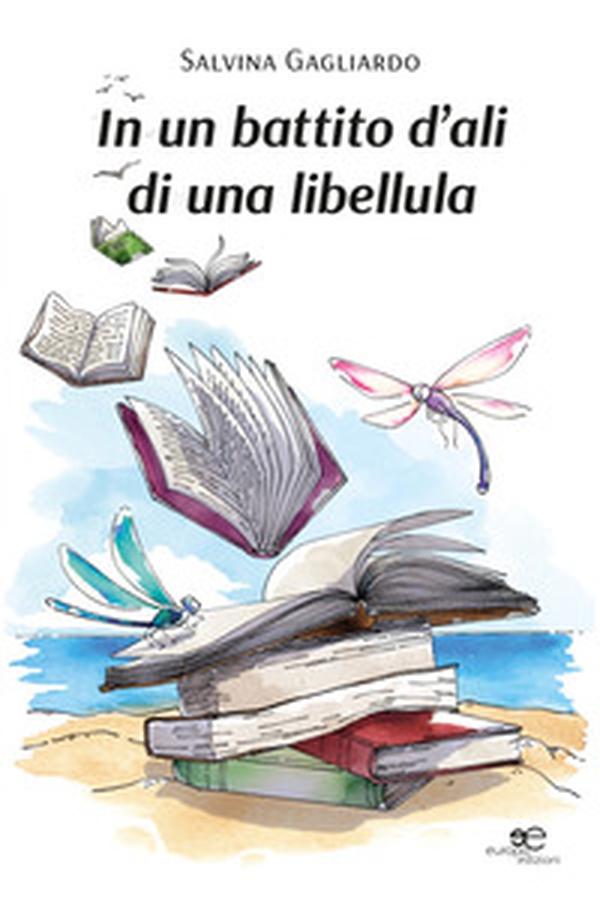 In un battito d'ali di una libellula - Librerie.coop