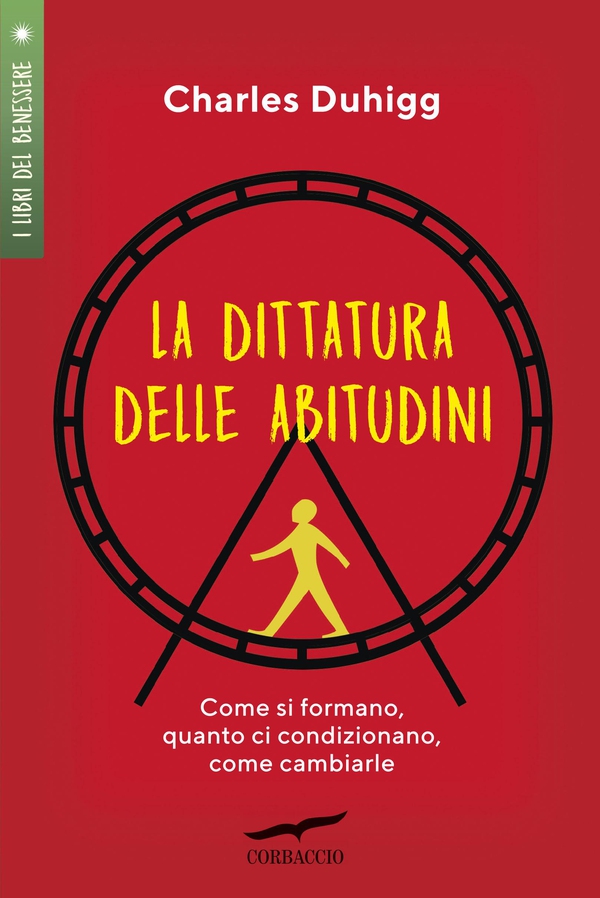 La dittatura delle abitudini - Librerie.coop La dittatura delle abitudini - Librerie.coop
