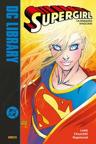 La ragazza d'acciaio. Supergirl - Vol. 1 - Librerie.coop