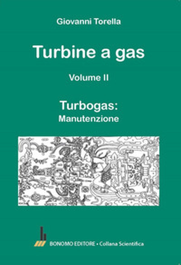 Turbine a gas - Vol. 2 - Librerie.coop Turbine a gas - Vol. 2 - Librerie.coop