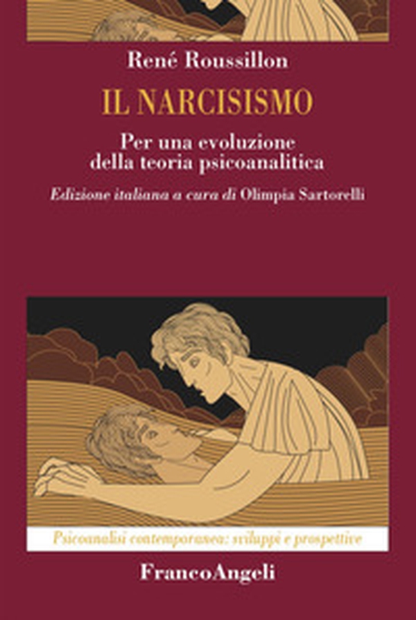 Il narcisismo. Per una evoluzione della teoria psicoanalitica - Librerie.coop Il narcisismo. Per una evoluzione della teoria psicoanalitica - Librerie.coop