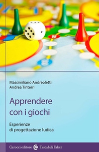 Apprendere con i giochi. Esperienze di progettazione ludica - Librerie.coop